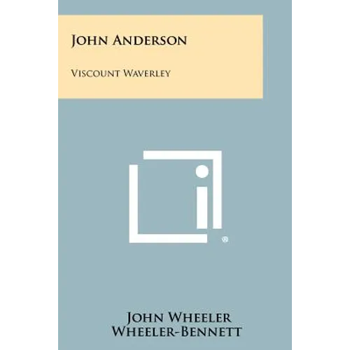 John Anderson: Viscount Waverley