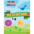 Dot to Dot Book for Kids: Cute and Various Coloring Pages with Connect the Dots for Ages 8-12