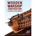 Wooden Warship Construction: A History in Ship Models