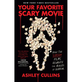 Your Favorite Scary Movie: How the Scream Films Rewrote the Rules of Horror