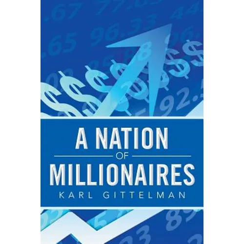 A Nation of Millionaires
