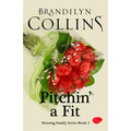 Pitchin' A Fit