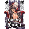 Everything for Demon King Evelogia Vol. 1