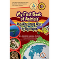 My First Book of Animals; Ang Aking Unang Aklat ng mga Hayop