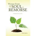 Wynne Frost and the Soul of Remorse