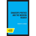 Chaucer's Poetics and the Modern Reader