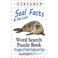 Circle It, Seal and Sea Lion Facts, Word Search, Puzzle Book
