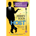 Here's Your Host!: Insights and Interviews with Game Show Greats