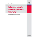 Internationale Unternehmensführung: Entscheidungsorientierte Einführung