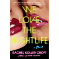 We Love the Nightlife