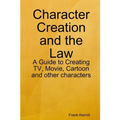 Character Creation and the Law