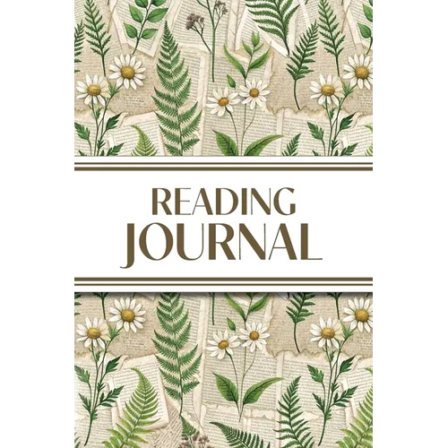 Reading Journal (Ferns & Daisies with Book Pages): 6"x9" Book Lover's Diary; Book/Series Reviews, Reading Tracker, Favorite Book List, Favorite Quotes