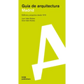 Madrid: Guía de Arquitectura