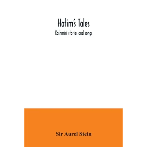 Hatim's Tales; Kashmiri stories and songs
