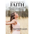 From Fear to Faith