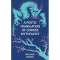 A Poetic Translation of Chinese Mythology