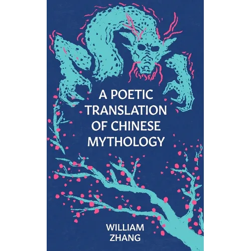 A Poetic Translation of Chinese Mythology