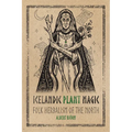 Icelandic Plant Magic: Folk Herbalism of the North