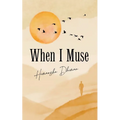 When I Muse