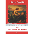 Learn Danish with The Little Mermaid: Interlinear Danish to English