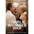 Charlie Wilson's War: The Extraordinary Story of How the Wildest Man in Congress and a Rogue CIA Agent Changed the History