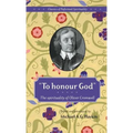 "To honour God": The spirituality of Oliver Cromwell