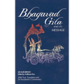 Bhagavad Gita and Its Message