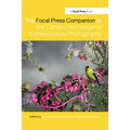 The Focal Press Companion to the Constructed Image in Contemporary Photography
