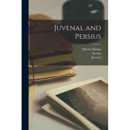 Juvenal and Persius