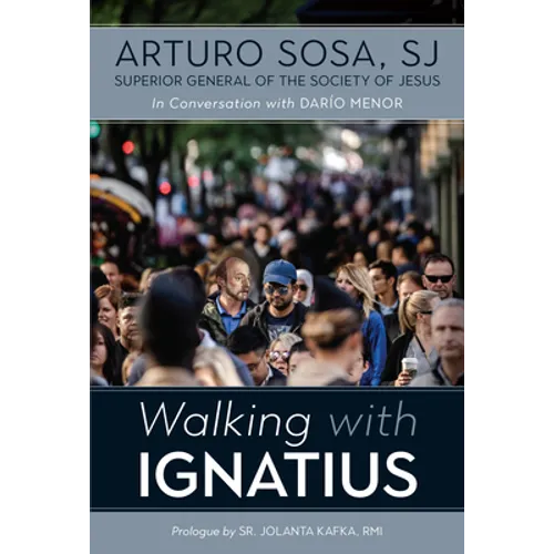 Walking with Ignatius: In Conversation with Dario Menor