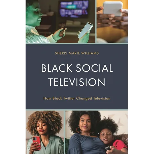 Black Social Television: How Black Twitter Changed Television