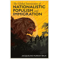 The Global Intersection of Nationalistic Populism and Immigration