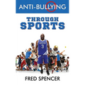 Anti-Bullying Through Sports
