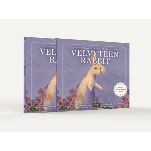 The Velveteen Rabbit 100th Anniversary Edition: The Limited Hardcover Slipcase Edition