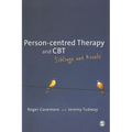 Person-centred Therapy and CBT: Siblings not Rivals