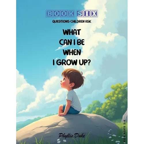 What Can I Be When I Grow Up?