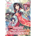The Saint's Magic Power Is Omnipotent (Light Novel) Vol. 2
