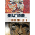 Revolutionary Aftereffects: Material, Social, and Cultural Legacies of 1917 in Russia Today