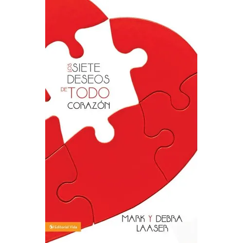 Una siete deseos de todo coraz��n Softcover Seven Desires of Every Heart