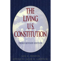The Living U.S. Constitution: Third Revised Edition