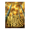 The Midas Trees