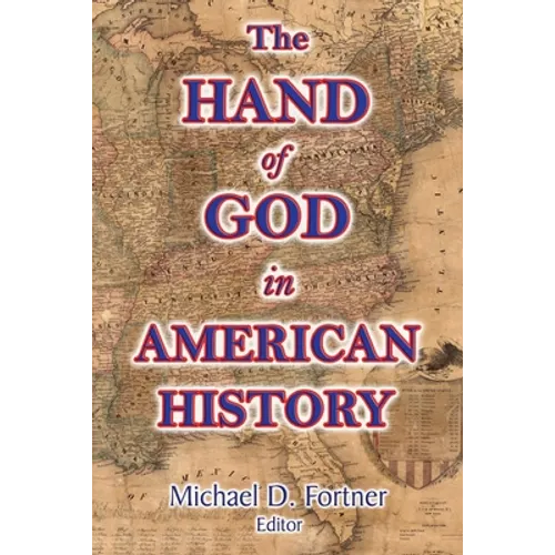 The Hand of God in American History