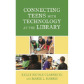 Connecting Teens with Technology at the Library