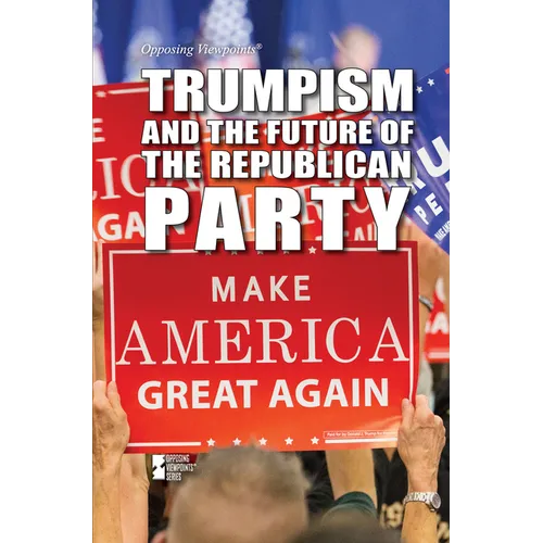 Trumpism and the Future of the Republican Party