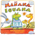 Mañana, Iguana