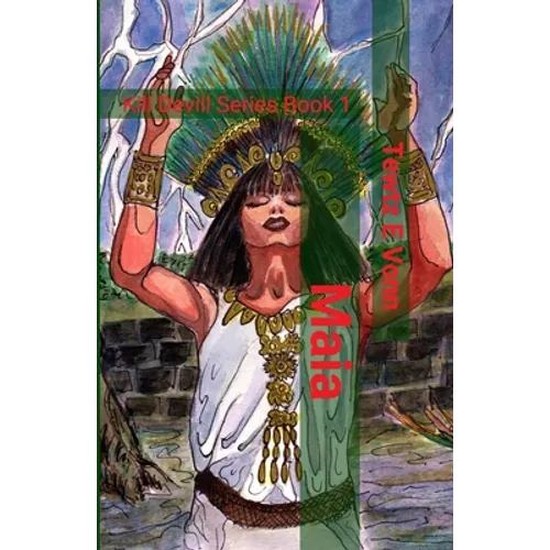 Maia: Kill Devill Series Book 1