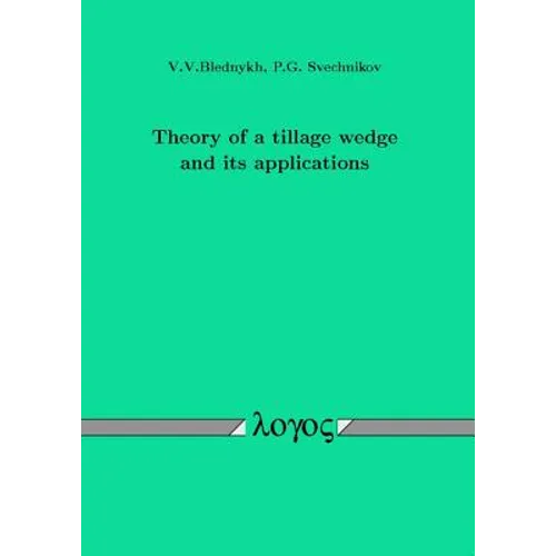 Theory of a Tillage Wedge and Its Applications