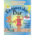 Es tanzt der Bär - 20 Singhits und Mitmachlieder für alle Gelegenheiten: Das Liederbuch mit allen Texten, Noten und Gitarrengriffen zum Mitsingen und