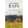No Wasted Rain