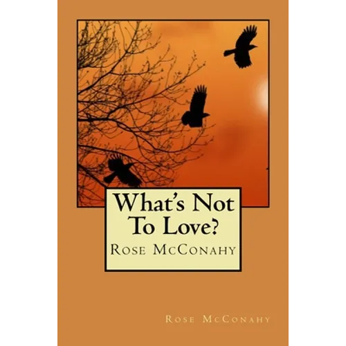 What's Not To Love?